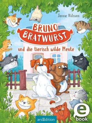 cover image of Bruno Bratwurst und die tierisch wilde Meute